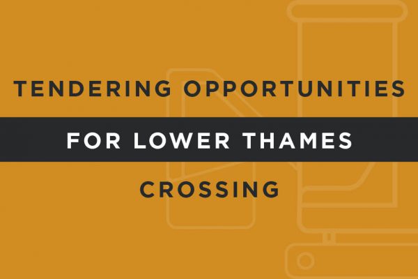 Lower Thames Crossing tenders worth a combined £1.9 million